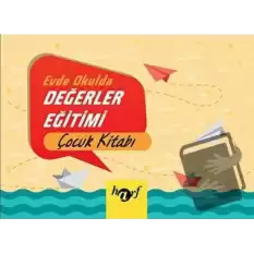 Evde Okulda Değerler Eğitimi - Çocuk Kitabı