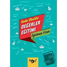 Evde Okulda Değerler Eğitimi - Öğretmen Kitabı