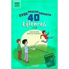 Evde Okulda Sokakta 40 Eğlenceli Oyun