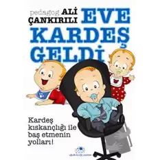 Eve Kardeş Geldi