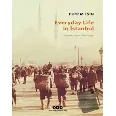 Everyday Life In İstanbul