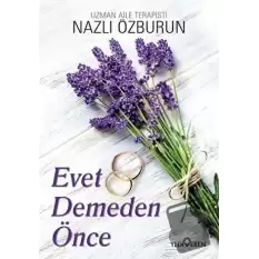 Evet Demeden Önce