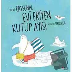 Evi Eriyen Kutup Ayısı