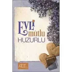 Evli Mutlu Huzurlu