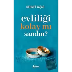 Evliliği Kolay Mı Sandın?