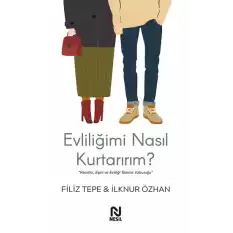 Evliliğimi Nasıl Kurtarırım?