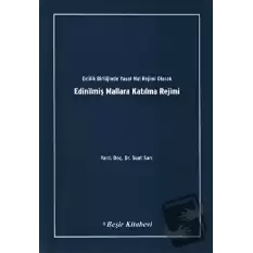 Evlilik Birliğinde Yasal Mal Rejimi Olarak Edinilmiş Mallara Katılma Rejimi