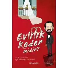 Evlilik Kader midir?