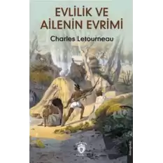 Evlilik ve Ailenin Evrimi