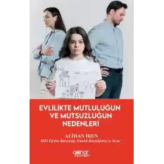 Evlilikte Mutluluğun ve Mutsuzluğun Nedenleri