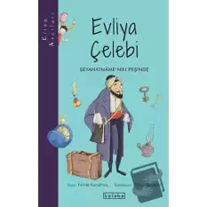 Evliya Çelebi - Seyahatnamenin Peşinde