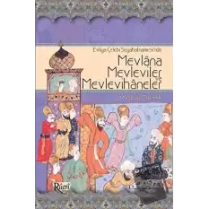 Evliya Çelebi Seyahatnamesi’nde Mevlana, Mevleviler ve Mevlevihaneler