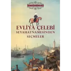 Evliya Çelebi Seyahatnamesinden Seçmeler