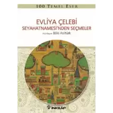 Evliya Çelebi Seyahetnamesi’nden Seçmeler