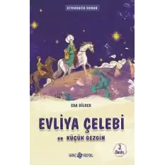 Evliya Çelebi  Ve Küçük Gezgin / Medeniyet Mimarlarımız 1