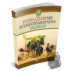 Evliya Çelebi’nin Seyahatnamesi’nden Seçmeler