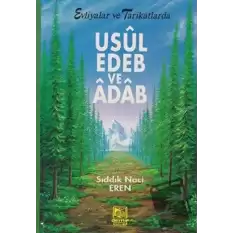 Evliyalar ve Tarikatlarda Usul, Edeb ve Adab