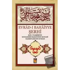 Evrad-ı Bahaiyye Şerhi