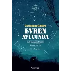 Evren Avucunda - Uzay, Zaman ve Ötesine Olağanüstü Bir Yolculuk