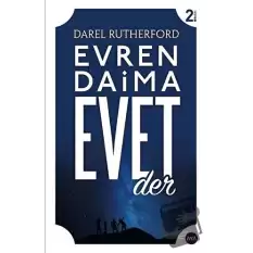 Evren Daima Evet Der