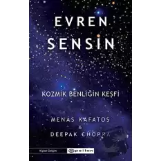 Evren Sensin - Kozmik Benliğin Keşfi