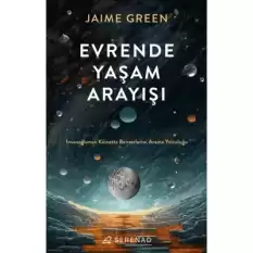 Evrende Yaşam Arayışı