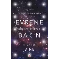 Evrene Bir De Böyle Bakın