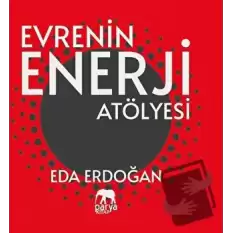 Evrenin Enerji Atölyesi