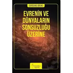 Evrenin ve Dünyaların Sonsuzluğu Üzerine