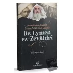 Evrensel İslami Hareketin Teori Ve Pratikteki Öncü Şahsiyeti Dr. Eymen Ez-zevahiri