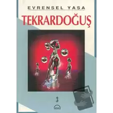 Evrensel Yasa: Tekrardoğuş 3