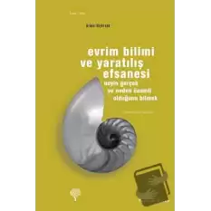 Evrim Bilimi ve Yaratılış Efsanesi