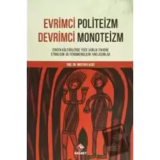 Evrimci Politeizm - Devrimci Monoteizm