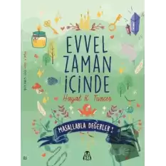 Evvel Zaman İçinde - Masallarla Değerler 1