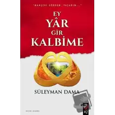 Ey Yar Gir Kalbime