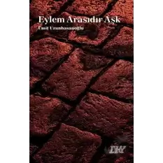 Eylem Arasıdır Aşk