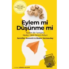 Eylem Mi Düşünme Mi