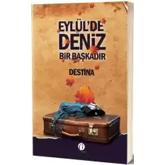 Eylülde Deniz Bir Başkadır