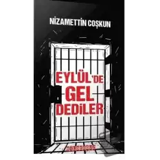 Eylülde Gel Dediler