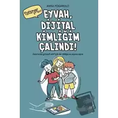 Eyvah, Dijital Kimliğim Çalındı!