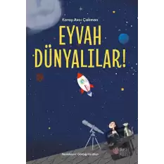 Eyvah Dünyalılar!