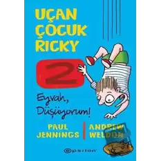 Eyvah Düşüyorum! - Uçan Çocuk Ricky 2 (Ciltli)