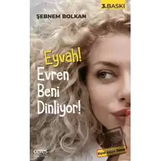 Eyvah! Evren Beni Dinliyor