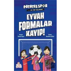 Eyvah Formalar Kayıp! - Patatesspor Ve Top Ağlarda