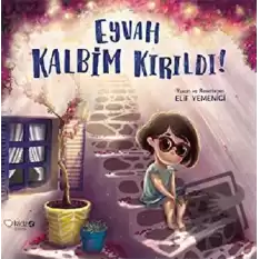 Eyvah Kalbim Kırıldı!