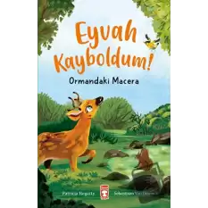 Eyvah Kayboldum! - Ormandaki Macera