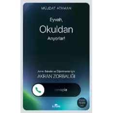 Eyvah, Okuldan Arıyorlar!