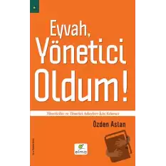 Eyvah, Yönetici Oldum