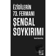 Ezidilerin 73. Fermanı Şengal Soykırımı