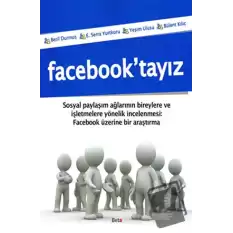 Facebook’tayız